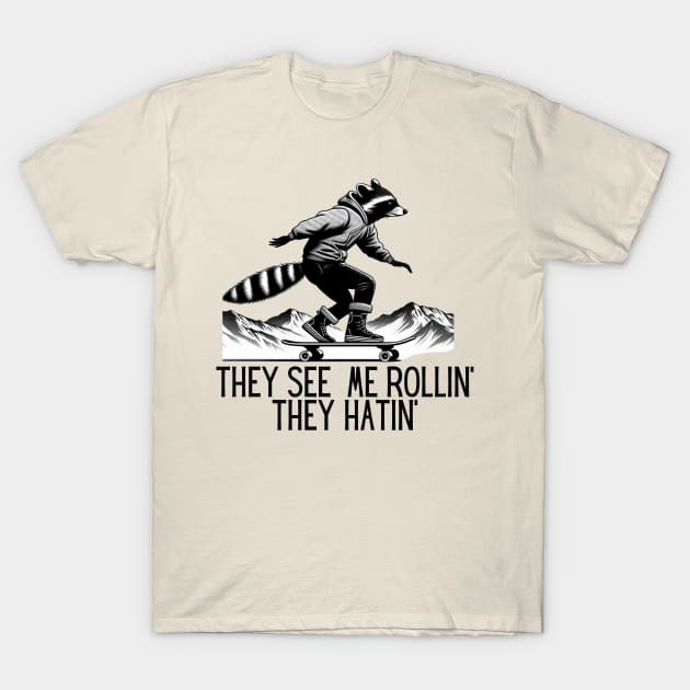 Raccoon Skateboarding They See Me Rollin' They Hatin' Black Work Minimalist T-Shirt by BlackWork